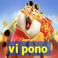 vi pono